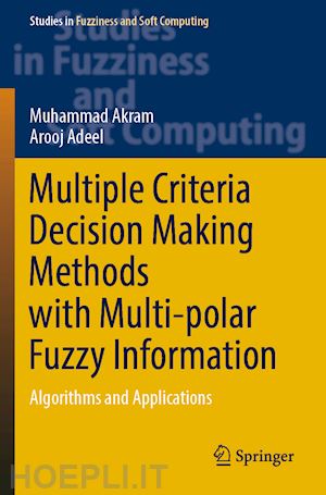 akram muhammad; adeel arooj - multiple criteria decision making methods with multi-polar fuzzy information