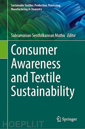 muthu subramanian senthilkannan (curatore) - consumer awareness and textile sustainability