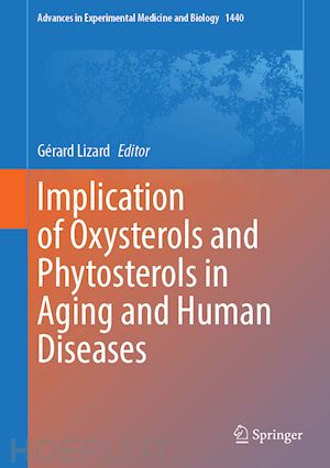 lizard gérard (curatore) - implication of oxysterols and phytosterols in aging and human diseases