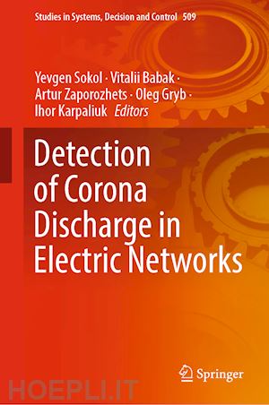 sokol yevgen (curatore); babak vitalii (curatore); zaporozhets artur (curatore); gryb oleg (curatore); karpaliuk ihor (curatore) - detection of corona discharge in electric networks