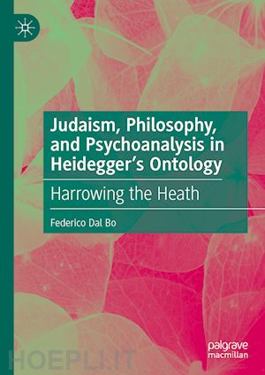 dal bo federico - judaism, philosophy, and psychoanalysis in heidegger’s ontology