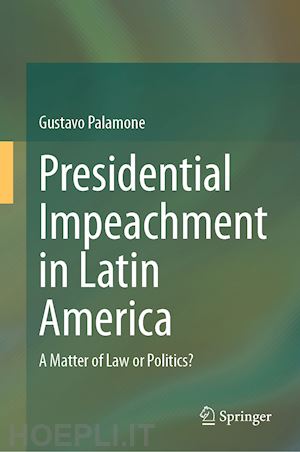 palamone gustavo - presidential impeachment in latin america