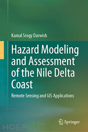 darwish kamal srogy - hazard modeling and assessment of the nile delta coast