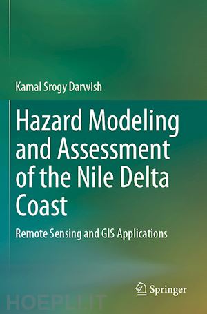 darwish kamal srogy - hazard modeling and assessment of the nile delta coast