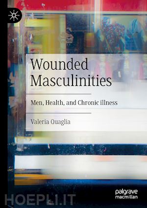 quaglia valeria - wounded masculinities