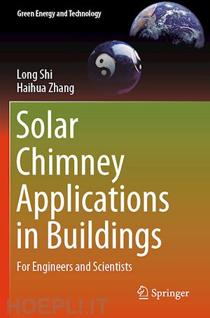 shi long; zhang haihua - solar chimney applications in buildings