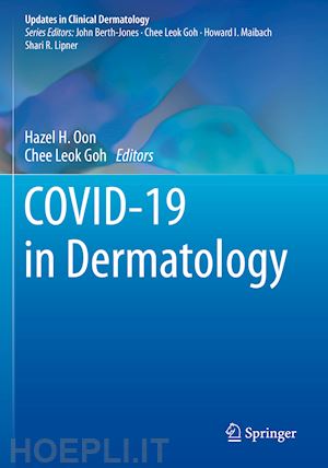 oon hazel h. (curatore); goh chee leok (curatore) - covid-19 in dermatology