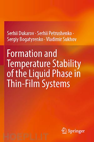 dukarov serhii; petrushenko serhii; bogatyrenko sergiy; sukhov vladimir - formation and temperature stability of the liquid phase in thin-film systems