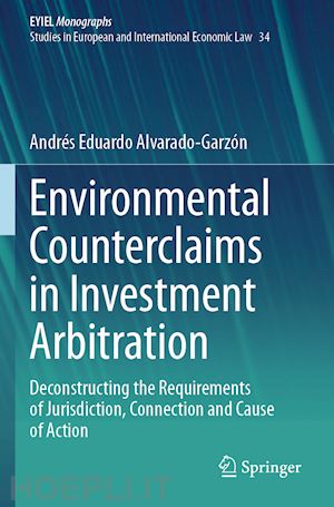 alvarado-garzón andrés eduardo - environmental counterclaims in investment arbitration