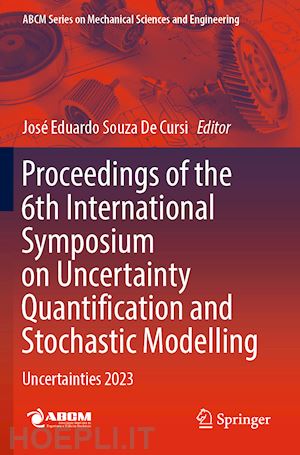 de cursi josé eduardo souza (curatore) - proceedings of the 6th international symposium on uncertainty quantification and stochastic modelling