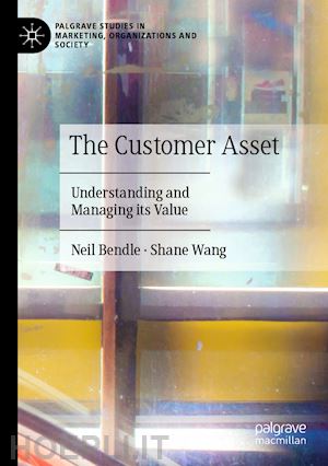 bendle neil; wang shane - the customer asset