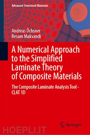 Öchsner andreas; makvandi resam - a numerical approach to the simplified laminate theory of composite materials