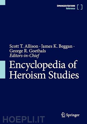  - encyclopedia of heroism studies