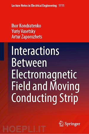 kondratenko ihor; vasetsky yuriy; zaporozhets artur - interactions between electromagnetic field and moving conducting strip