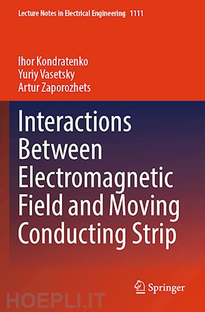 kondratenko ihor; vasetsky yuriy; zaporozhets artur - interactions between electromagnetic field and moving conducting strip