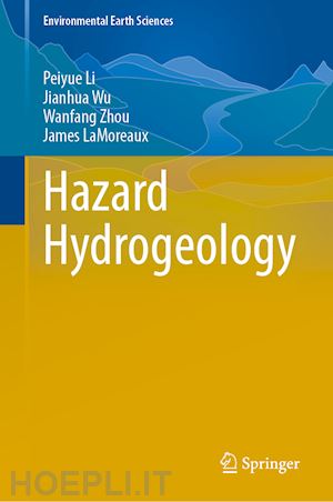 li peiyue; wu jianhua; zhou wanfang; lamoreaux james wood - hazard hydrogeology