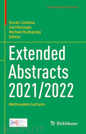 cardona duván (curatore); restrepo joel (curatore); ruzhansky michael (curatore) - extended abstracts 2021/2022