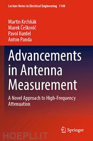 krchnák martin; ceškovic marek; kurdel pavol; panda anton - advancements in antenna measurement