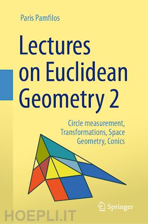 pamfilos paris - lectures on euclidean geometry - volume 2