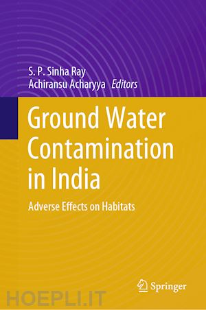 sinha ray s.p. (curatore); acharyya achiransu (curatore) - ground water contamination in india