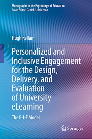 kellam hugh - personalized and inclusive engagement for the design, delivery, and evaluation of university elearning