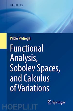 pedregal pablo - functional analysis, sobolev spaces, and calculus of variations