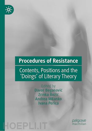 beganovic davor (curatore); božic zrinka (curatore); milanko andrea (curatore); perica ivana (curatore) - procedures of resistance