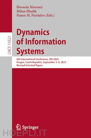 moosaei hossein (curatore); hladík milan (curatore); pardalos panos m. (curatore) - dynamics of information systems