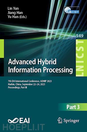 yun lin (curatore); han jiang (curatore); han yu (curatore) - advanced hybrid information processing