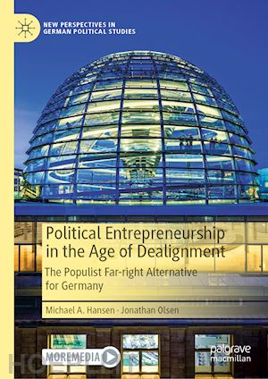 hansen michael a.; olsen jonathan - political entrepreneurship in the age of dealignment