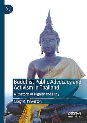 pinkerton craig m. - buddhist public advocacy and activism in thailand