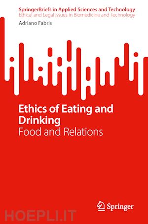 fabris adriano - ethics of eating and drinking