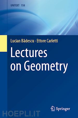 badescu lucian; carletti ettore - lectures on geometry