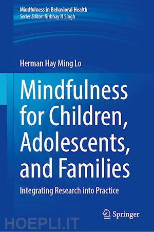 lo herman hay ming - mindfulness for children, adolescents, and families