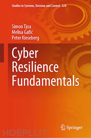 tjoa simon; gafic melisa; kieseberg peter - cyber resilience fundamentals