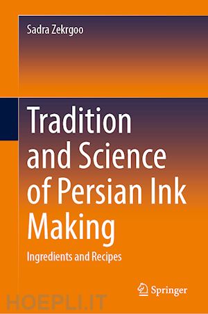 zekrgoo sadra - tradition and science of persian ink making