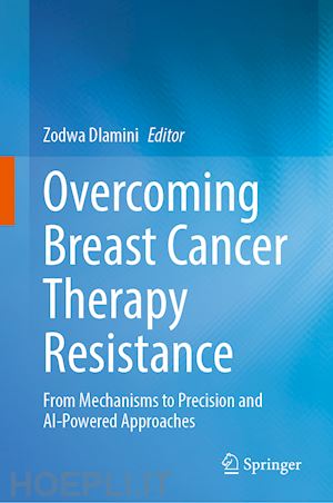 dlamini zodwa (curatore) - overcoming breast cancer therapy resistance