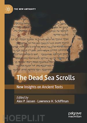 jassen alex p. (curatore); schiffman lawrence h. (curatore) - the dead sea scrolls