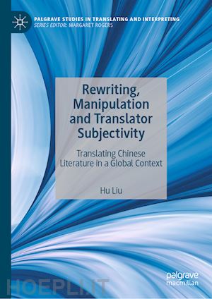 liu hu - rewriting, manipulation and translator subjectivity