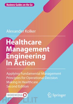 kolker alexander - healthcare management engineering in action