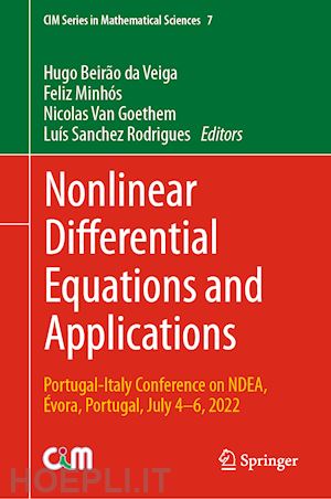 beirão da veiga hugo (curatore); minhós feliz (curatore); van goethem nicolas (curatore); sanchez rodrigues luís (curatore) - nonlinear differential equations and applications