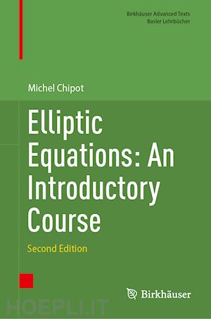 chipot michel - elliptic equations: an introductory course