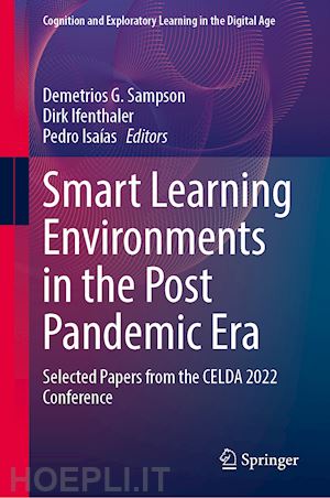 sampson demetrios g. (curatore); ifenthaler dirk (curatore); isaías pedro (curatore) - smart learning environments in the post pandemic era