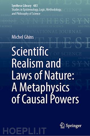 ghins michel - scientific realism and laws of nature: a metaphysics of causal powers