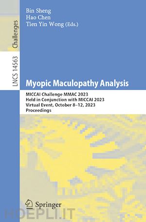 sheng bin (curatore); chen hao (curatore); wong tien yin (curatore) - myopic maculopathy analysis