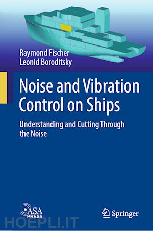 fischer raymond; boroditsky leonid - noise and vibration control on ships