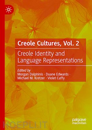 dalphinis morgan (curatore); edwards duane (curatore); kretzer michael m. (curatore); cuffy violet (curatore) - creole cultures, vol. 2