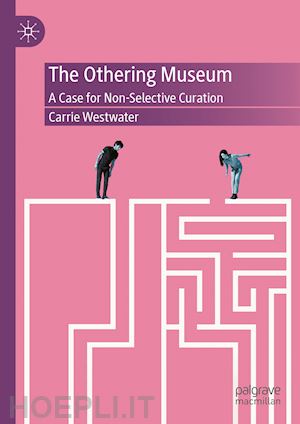 westwater carrie - the othering museum