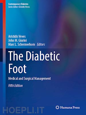 veves aristidis (curatore); giurini john m. (curatore); schermerhorn marc l. (curatore) - the diabetic foot