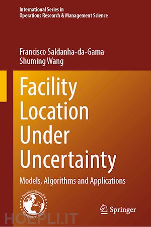 saldanha-da-gama francisco; wang shuming - facility location under uncertainty